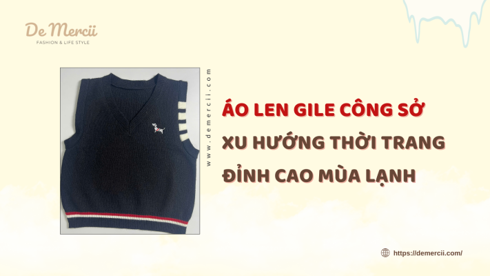 Áo Len Gile Công Sở: Xu Hướng Thời Trang Đỉnh Cao Mùa Lạnh